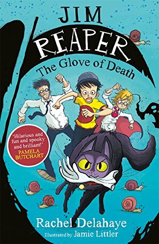 Jim Reaper: The Glove of Death By Rachel Delahaye, Jamie Littler