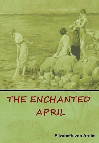 Thumbnail - Elizabeth Von Arnim The Enchanted April (gebundene Ausgabe)