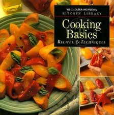 Cooking Basics: Recipes Techniques (Williams Sonoma Kitchen Library) - GOOD