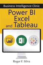 Power BI, Excel and Tableau - Business Intelligence Clinic: Create and Learn ...