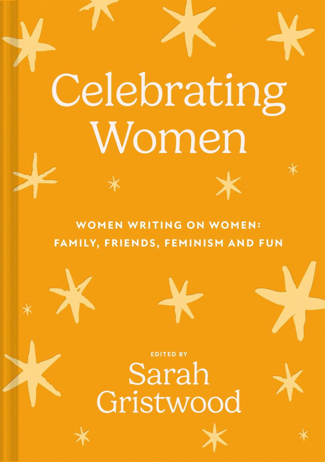 Celebrating Women: Women Writing on Women: Family, Friends, Femi