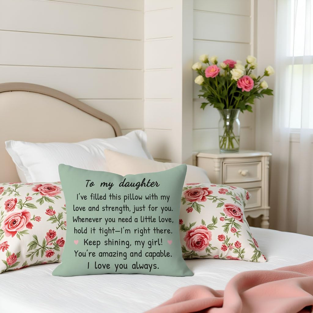 to My Daughter Sage Green Throw Pillow Cover 18x18 Inch, Daughter Gifts from Mom