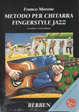 F. MORONE - METODO PER CHITARRA FINGERSTYLE JAZZ IN MUSICA E INTAVOLATURA + CD