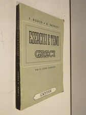 ESERCIZI E TEMI GRECI Per il liceo classico F Borio A Bairati Lattes 1968 libro