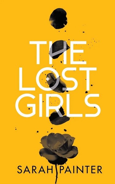 The Lost Girls | Sarah Painter | Taschenbuch | Kartoniert / Broschiert | 2019-image