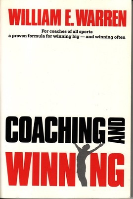 Coaching and Winning - paperback Warren, William E.