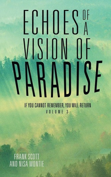 Frank Scott (U. A.) | Echoes Of A Vision Of Paradise Volume 3 | Buch | Englisch-image