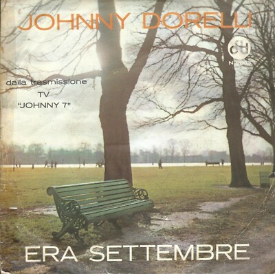 45 UMDREHUNGEN Johnny Dorelli   Era Settembre // Io In Montagna E Tu Al Mare