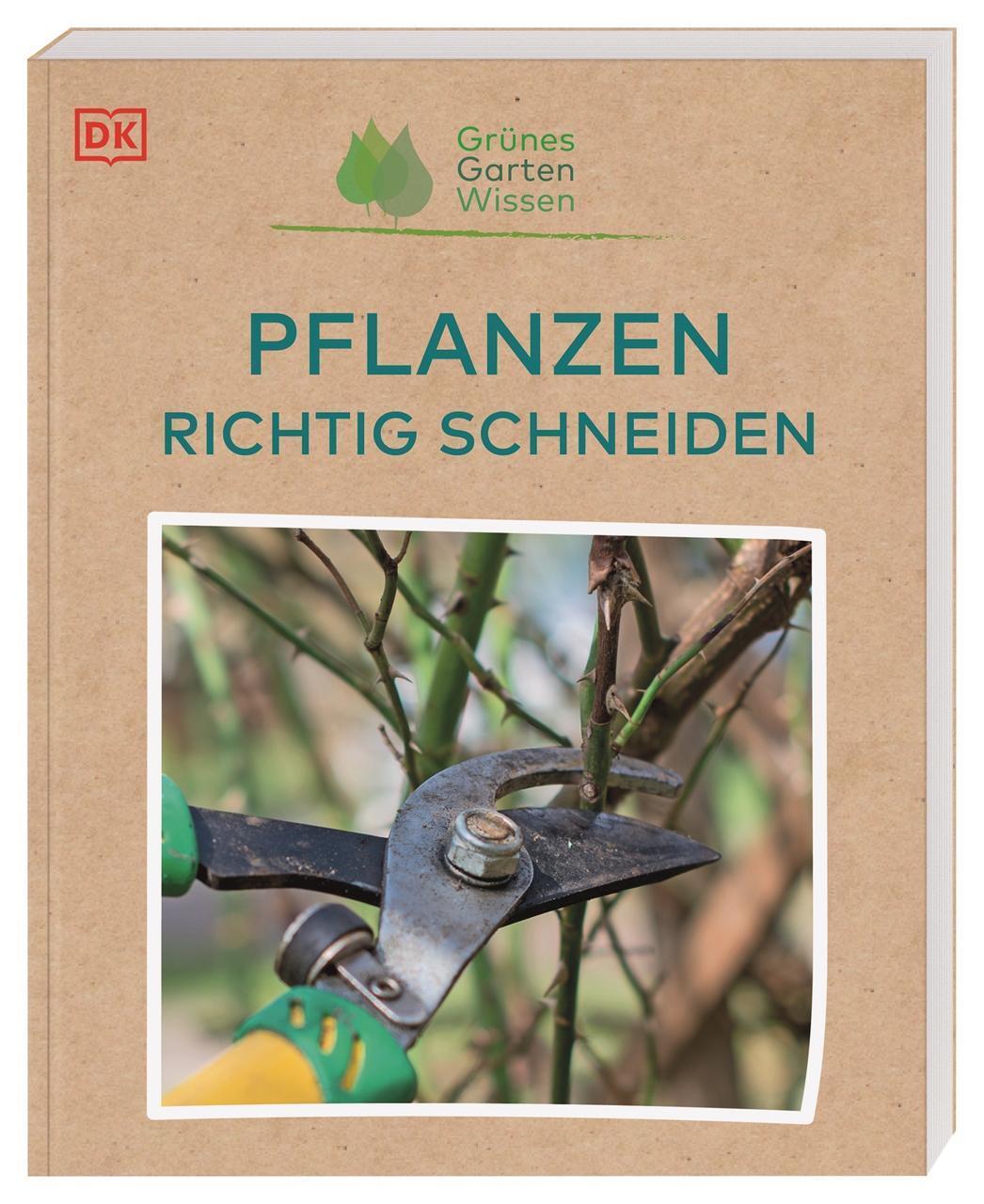 Thumbnail - Grünes Gartenwissen. Pflanzen Richtig Schneiden Stephanie ...