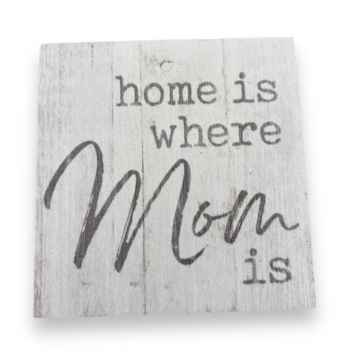 Home Is Where Mom Is Wood Painted Block Sign Decor Great Gift Made in USA