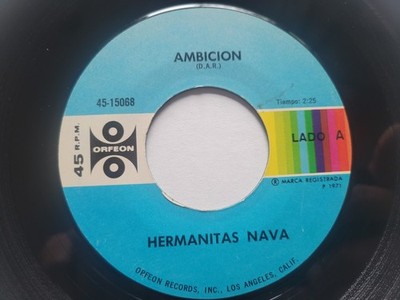 HERMANITAS NAVA - Ambicion / Hay Una Cosa 1971 RANCHERA Orfeon