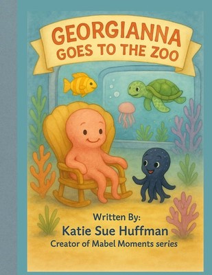Georgianna goes to the Zoo Katie Sue Huffman Taschenbuch Englisch 2025 KSH Books