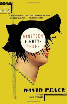 Nineteen Eighty-Three : The Red Riding Quartet, Book Four Paperba