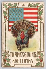 Vintage Thanksgiving Greetings Postcard Turkey American Flag Embossed Germany