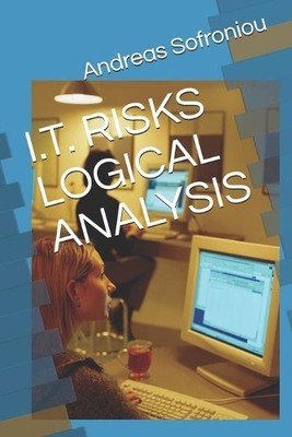 Andreas Sofroniou I.T. Risks Logical Analysis (Paperback) (UK IMPORT)
