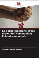 Ivanda Kamoru Ahmed | La Police NigéRiane Et Les Droits De L'homme Dans...