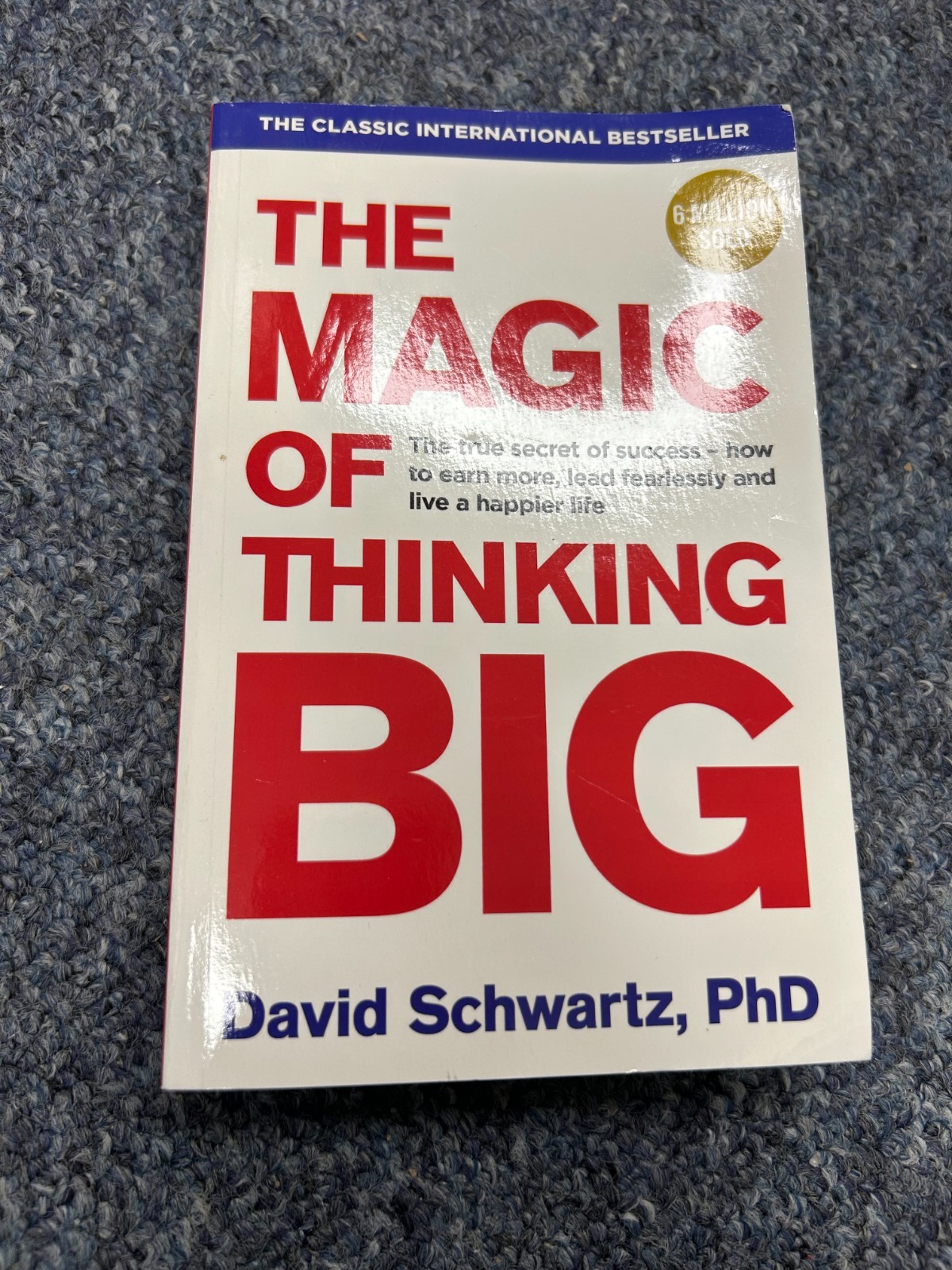 The Magic of Thinking Big by David J Schwartz (Paperback) Free P+P