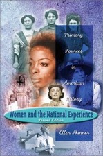 WOMEN AND THE NATIONAL EXPERIENCE: PRIMARY SOURCES IN By Ellen Skinner BRAND NEW