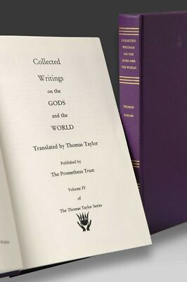 Collected Writings on the Gods and the World (Thomas Taylor Series)