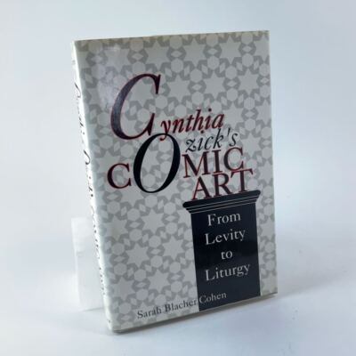 Cynthia Ozick's Comic Art: From Levity to Liturgy (Jewish Literature and Cultu..