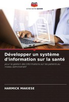 Harmick Makiese | DéVelopper Un SystèMe D'information Sur La Santé | Taschenbuch