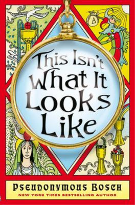 This Isnt What it Looks Like, Pseudonymous Bosch, Used; Very Good Book