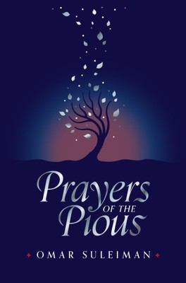 Prayers of the Pious by Omar Suleiman (Hardback Book)