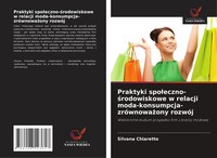 Praktyki Spo¿Eczno-¿Rodowiskowe W Relacji Moda-Konsumpcja-ZróWnowa¿Ony RozwóJ
