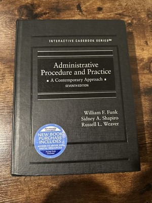 Administrative Procedure and Practice: A Contemporary Approach. Seventh Edition