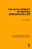 The Development Of British Immigration Law Vaughan Bevan Taschenbuch Englisch