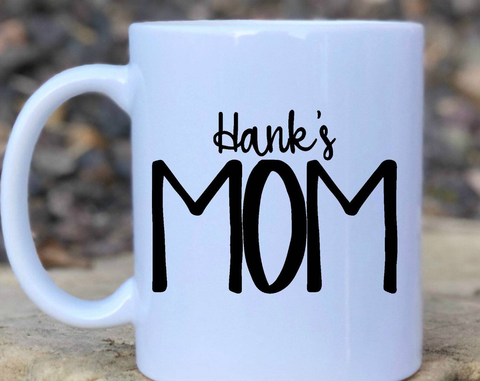 Mothers Day Gift Mom Mug Gift For Mom Mug For Mom New Mom Gift Custom Mom Mug