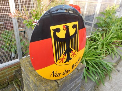 Germany Eagle Flag '' NUR DAS BESTE '' High Gloss Porcelain Enamel Sign 19.5 Inch
