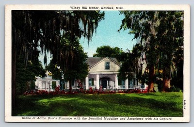 Windy Hill Manor Natchez MS Aaron Burr Linen Postcard C.T. American Art