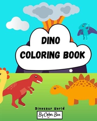 Dino Coloring Book: Cute And Fun Dinosaur World Fantast -  NEW Color Box 2020