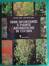 SILVANO LANDI ERBE SPONTANEE E PIANTE AROMATICHE IN CUCINA BOTANICA ERBORISTERIA