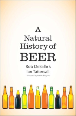 Eine Naturgeschichte des Bieres, Desalle, Rob & Tattersall, Ian & Wynne, Patricia J., 