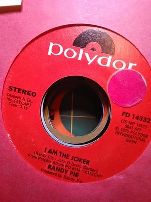 Randy Pie, I Am the Joker ~ 1975 Polydor 45 +sleeve