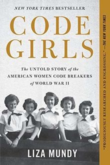 Code Girls: The Untold Story of the American Women Code ... | Buch | Zustand gut