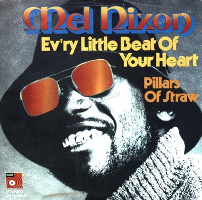 Mel Nixon - Ev'ry Little Beat Of Your Heart / Pillars Of Straw 7'' (VG) .