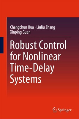Changchun Hua (u. a.) | Robust Control for Nonlinear Time-Delay Systems | Buch