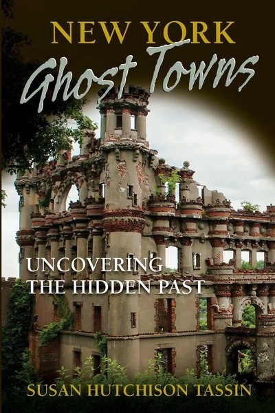 New York Ghost Towns Susan Hutchison Tassin Taschenbuch Kartoniert / Broschiert-image