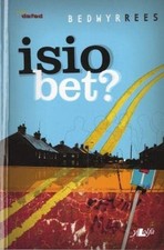 Cyfres Pen Dafad: Isio Bet?, Rees, Bedwyr