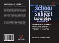 Rosemary Khitieyi Imonje | 100 Teoria Programu Nauczania, Zasady I Procesy W...