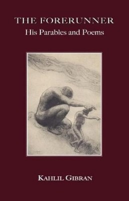 Kahlil, Gibran The Forerunner (Paperback)