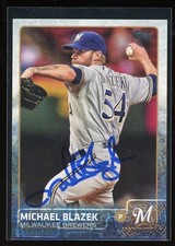 2015 Topps MICHAEL BLAZEK Signed Card autograph BREWERS CARDINALS AUTO
