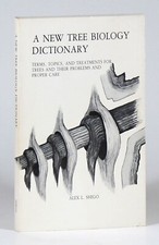 A New Tree Biology Dictionary by Alex Shigo S...