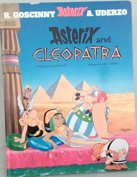 Goscinny, Rene; Uderzo, Albert [Illustrator] .. Asterix and Cleopatra