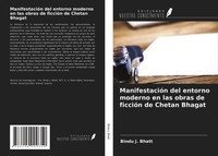 Bindu J. Bhatt | ManifestacióN Del Entorno Moderno En Las Obras De FiccióN De...