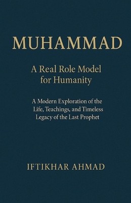 Muhammad by Iftikhar Ahmad Paperback Book