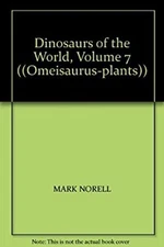 Dinosaurs of the World Encyclopedia, Volume 7 Library Binding MAR
